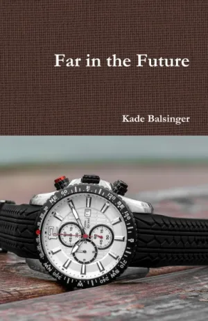 Far in the Future