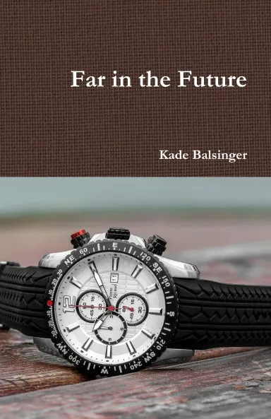 Far in the Future