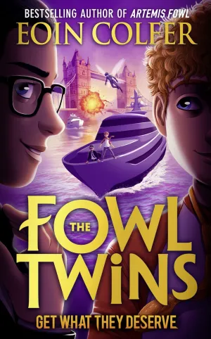 The Fowl Twins (3): Get What They Deserve